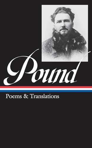 Ezra Pound: Poems and Translations (Library of America) - EZRA POUND