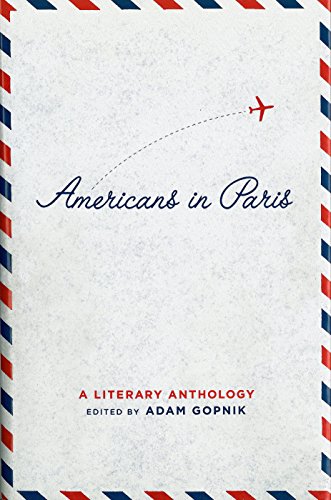 Beispielbild fr Americans in Paris: A Literary Anthology: A Library of America Special Publication zum Verkauf von SecondSale