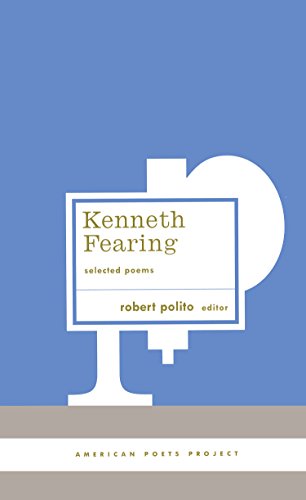 Imagen de archivo de Kenneth Fearing: Selected Poems : (American Poets Project #8) a la venta por Better World Books
