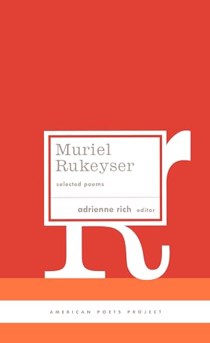 9781931082587: Muriel Rukeyser: Selected Poems: (American Poets Project #9)