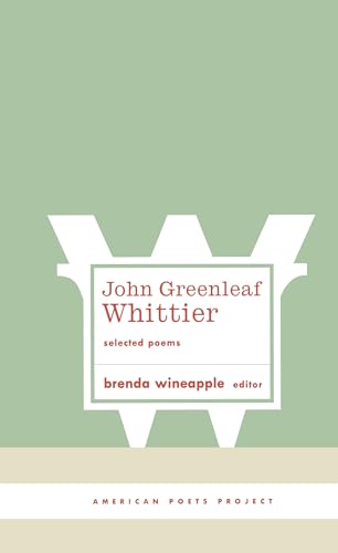 9781931082594: John Greenleaf Whittier: Selected Poems: (American Poets Project #10)