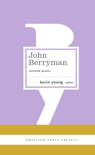 9781931082693: John Berryman: Selected Poems: (American Poets Project #11)