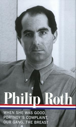 Beispielbild fr Philip Roth: Novels 1967-1972: When She Was Good / Portnoy's Complaint / Our Gang / The Breast (Library of America) zum Verkauf von HPB-Emerald