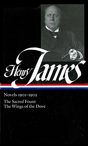 Beispielbild fr Henry James: Novels 1901-1902: The Sacred Fount / The Wings of the Dove zum Verkauf von ZBK Books