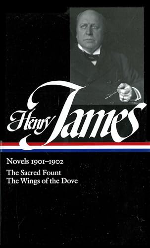 9781931082884: Henry James: Novels 1901-1902: The Sacred Fount / The Wings of the Dove