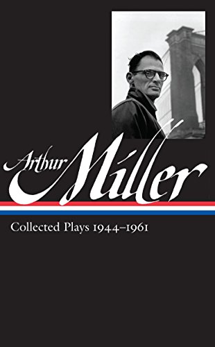 Stock image for Arthur Miller: Collected Plays Vol. 1 1944-1961 (Loa #163) for sale by ThriftBooks-Dallas