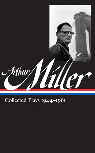 Stock image for Arthur Miller: Collected Plays Vol. 1 1944-1961 (LOA #163) (Library of America Arthur Miller Edition) for sale by Bingo Used Books