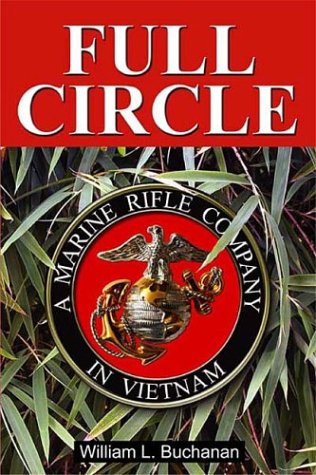 Beispielbild fr Full Circle: A Marine Rifle Company in Vietnam zum Verkauf von Red's Corner LLC