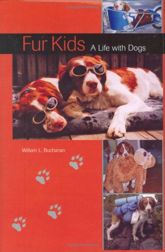 Stock image for Fur Kids : A Life with Dogs for sale by Better World Books: West