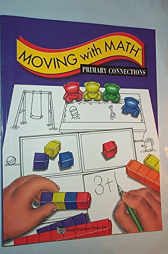 Stock image for Moving with Math: Primary Connections for sale by Top Notch Books