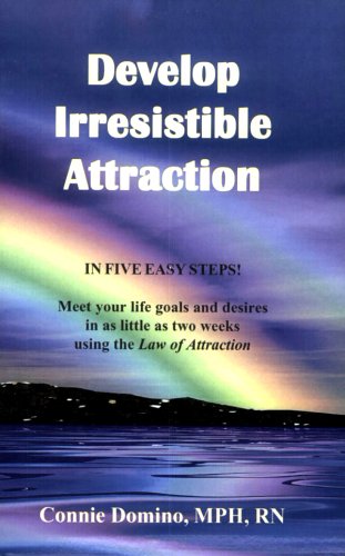 9781931109062: Develop Irresistible Attraction