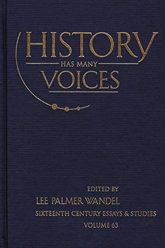 9781931112178: History Has Many Voices (Sixteenth Century Essays & Studies)