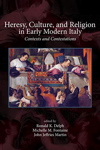 Beispielbild fr Heresy, Culture, and Religion in Early Modern Italy: Contexts and Contestations zum Verkauf von ThriftBooks-Atlanta