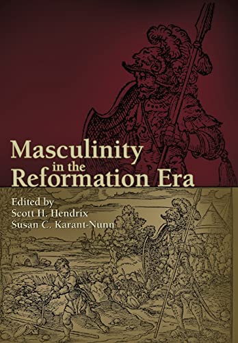 Stock image for Masculinity in the Reformation Era for sale by West With The Night