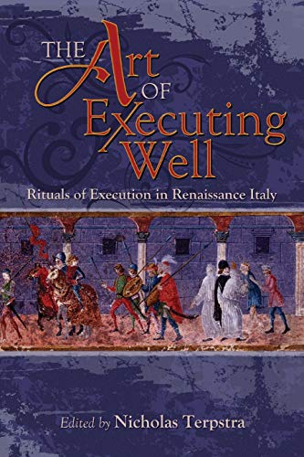 Stock image for Early Modern Studies: Rituals of Execution in Renaissance Italy for sale by ThriftBooks-Atlanta