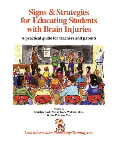 Stock image for Signs and Strategies for Educating Students with Brain Injuries for sale by SecondSale