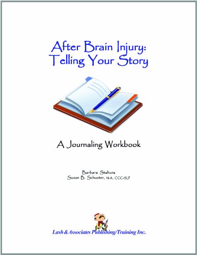 Stock image for After Brain Injury Telling Your Story, A Journaling Workbook for sale by SecondSale