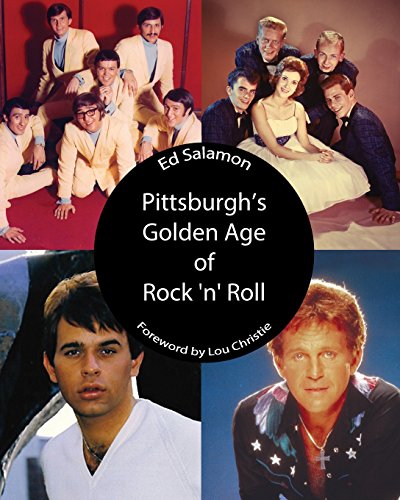 9781931122290: Pittsburgh's Golden Age of Rock 'n' Roll