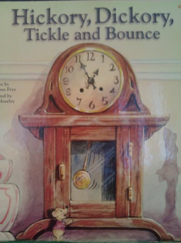Stock image for Hickory, Dickory, Tickle and Bounce for sale by Better World Books: West