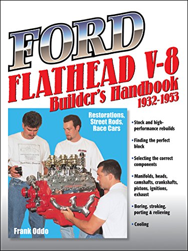 Beispielbild fr Ford Flathead V-8 Builders Handbook 1932-1953: Restorations, Street Rods, Race Cars zum Verkauf von GF Books, Inc.