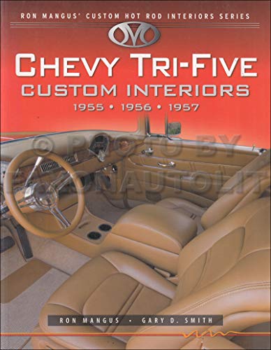 Stock image for Chevy Tri-Five Custom Interiors (Ron Mangus' Custom Hot Rod Interiors) for sale by SecondSale