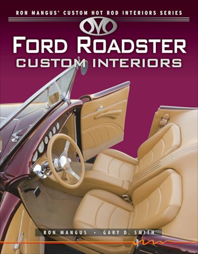 Stock image for Ford Roadster Custom Interiors (Ron Mangus? Custom Hot Rod Interiors) for sale by GF Books, Inc.