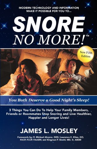 SNORE NO MORE! (9781931130288) by Mosley, James L.