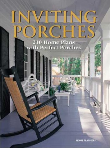 Stock image for Inviting Porches: 210 Home Plans With Perfect Porches for sale by Wonder Book