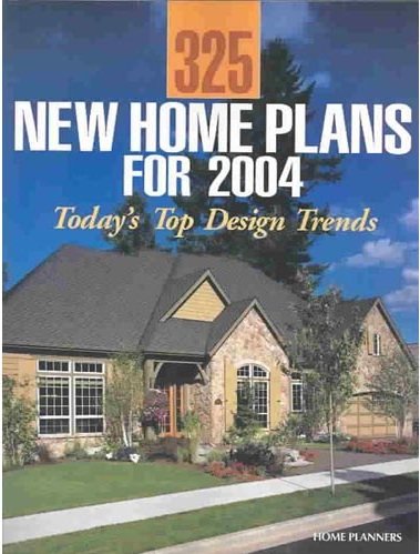 Stock image for 325 New Home Plans for 2004: Today's Top Design Trends for sale by Wonder Book
