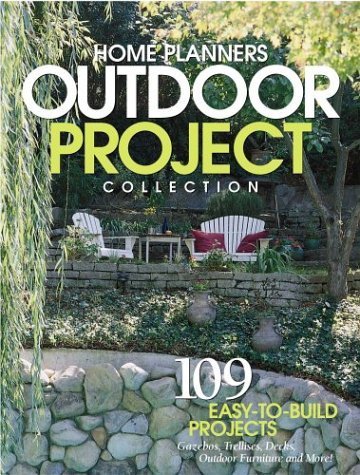 Beispielbild fr Home Planners Outdoor Project Collection: 109 Easy-To-Build Projects Gazebos, Sheds, Decks, and More! zum Verkauf von ThriftBooks-Atlanta