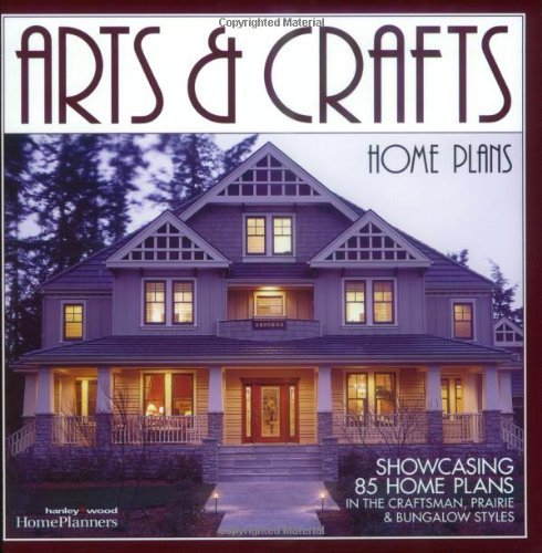 Beispielbild fr Arts Crafts Home Plans: Showcasing 85 Home Plans in the Craftsman, Prairie and Bungalow Styles zum Verkauf von Books of the Smoky Mountains