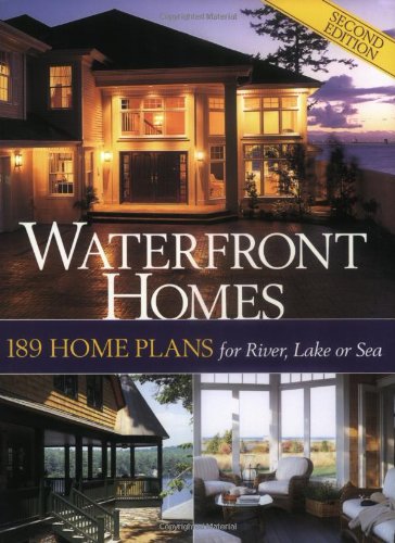 Stock image for Waterfront Homes: 189 Home Plans for River, Lake or Sea for sale by SecondSale