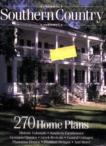 9781931131568: Southern Country: 270 Home Plans: 263 Home Plans: Farmhouses to Floridians, Classic to Contemporary