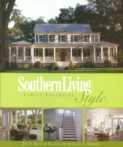 9781931131759: Southern Living Style Family Favorites: 163 House Plans of Elegant Homes