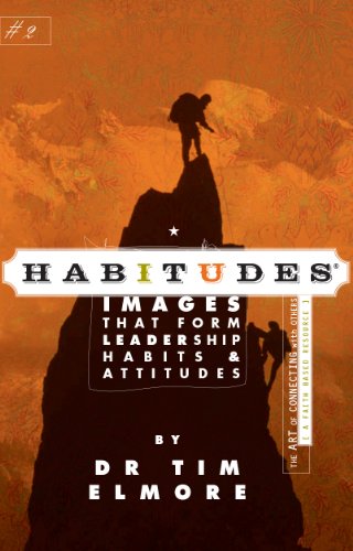 9781931132084: Habitudes: Images That Form Leadership Habits & Attitudes #2