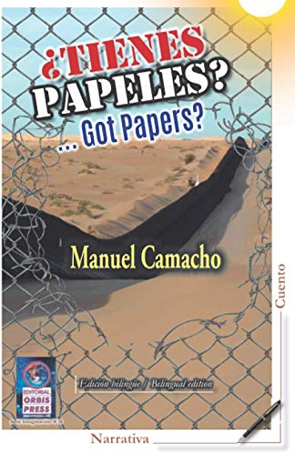 Beispielbild fr Tienes papeles?: .Got Papers? (Spanish Edition) zum Verkauf von GF Books, Inc.