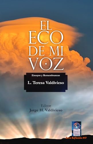 Beispielbild fr El eco de mi voz: Ensayos y Remembranzas (Spanish Edition) zum Verkauf von Books Unplugged
