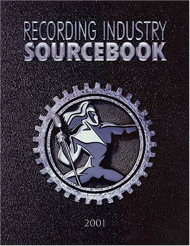 Beispielbild fr Recording Industry Sourcebook 2001 zum Verkauf von SecondSale