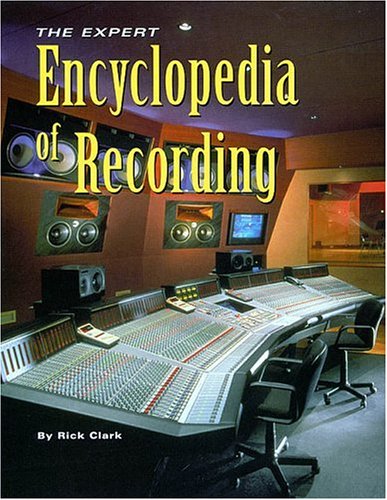 9781931140119: Expert Encyclopedia of Recording