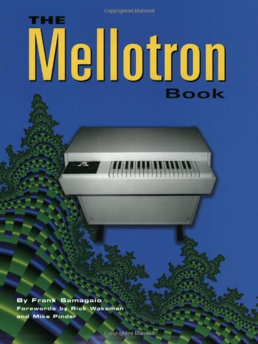 The Mellotron Book - Samagaio, Frank