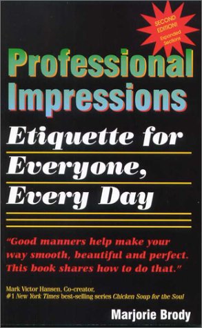Stock image for Professional Impressions: Etiquette for Everyone, Every Day for sale by ThriftBooks-Atlanta