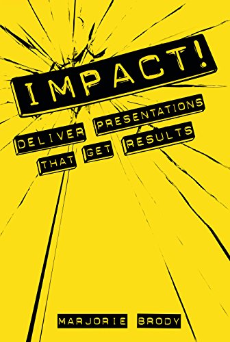 Stock image for IMPACT! Deliver Presentations that Get Results for sale by Goodwill Books