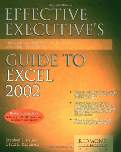 9781931150088: Effective Executive's Guide to Excel 2002: The Seven Core Skills Required to Turn Excel into a Business Power Tool