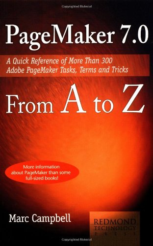 Beispielbild fr PageMaker 7 from A to Z: A Quick Reference of More Than 300 PageMaker Tasks, Terms and Tricks zum Verkauf von ThriftBooks-Dallas