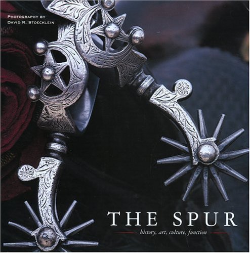 9781931153249: The Spur: History, Art, Culture, Function