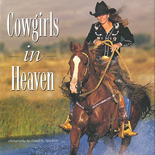 Stock image for Cowgirls in Heaven for sale by Michael Patrick McCarty, Bookseller