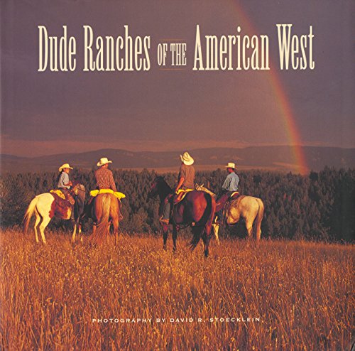 Stock image for Dude Ranches of the American West for sale by Revaluation Books