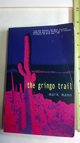 Beispielbild fr The Gringo Trail zum Verkauf von ThriftBooks-Atlanta