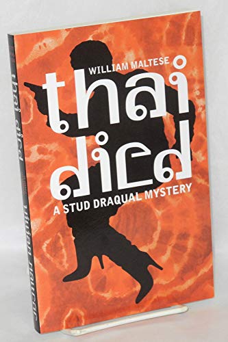 Stock image for Thai Died: A Stud Draqual Mystery for sale by ThriftBooks-Dallas