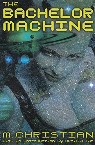9781931160162: The Bachelor Machine
